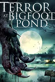 Terror at Bigfoot Pond (2020)